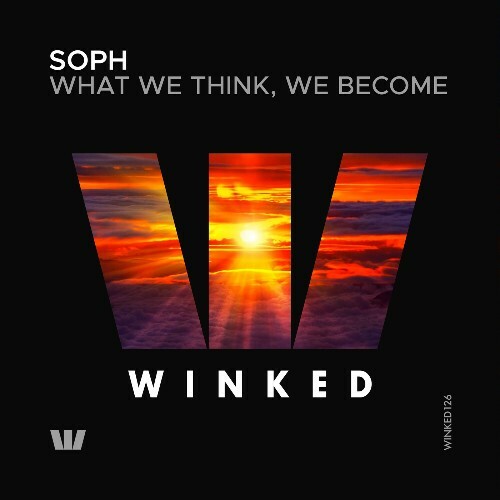  Soph - What We Think, We Become (2024) 