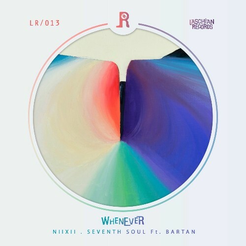  Seventh Soul & NIIXII ft. Bartan - Whenever (2025) 