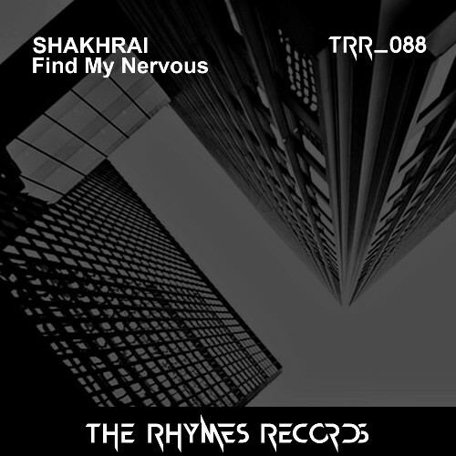  Shakhrai - Find My Nervous (2025) 