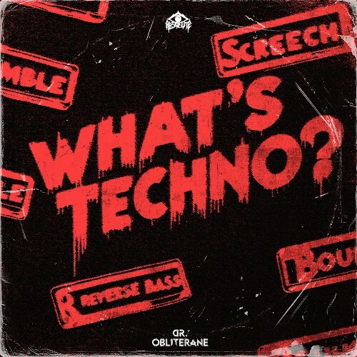  DR. OBLITERANE - WHAT'S TECHNO (2025) 