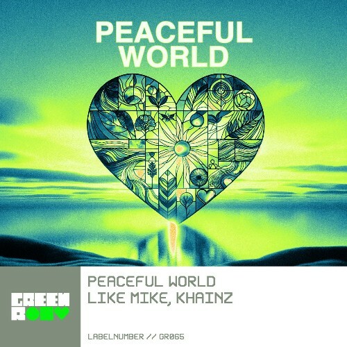  Khainz & Like Mike - Peaceful World (2025) 