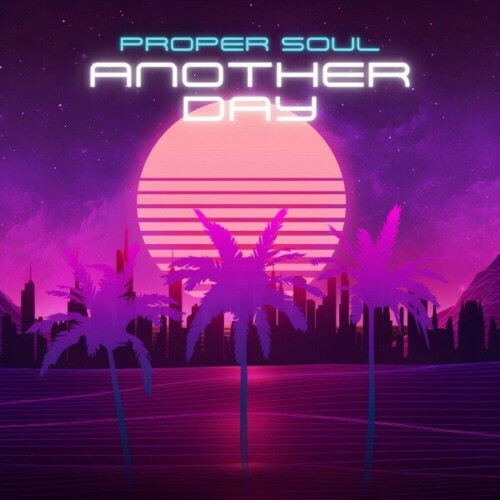 Proper soul - Another Day (2024)