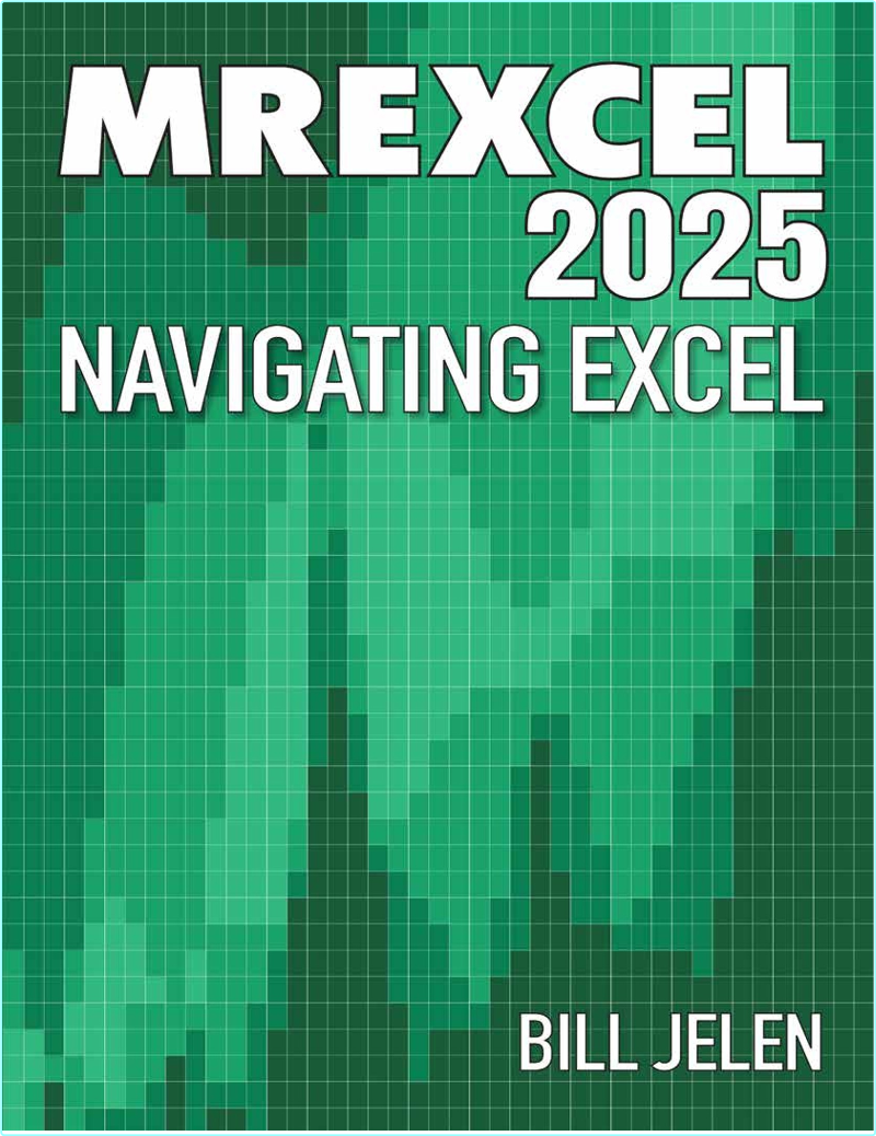 MrExcel 2025 Navigating Excel (2025) (Bill Jelen) MrExcel 2025 Navigating Excel (2025) (Bill Jelen)