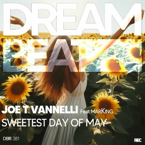  Joe T Vannelli feat Marking - Sweetest Day Of May (2024) 