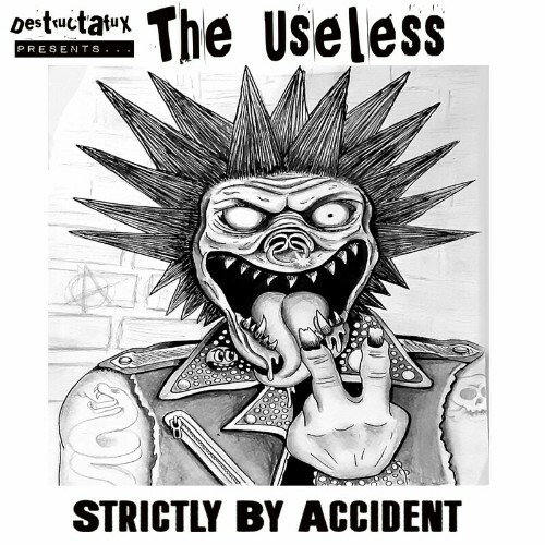  Destructafux - Destructafux Presents... The Useless-Strictly By Accident (2023) 