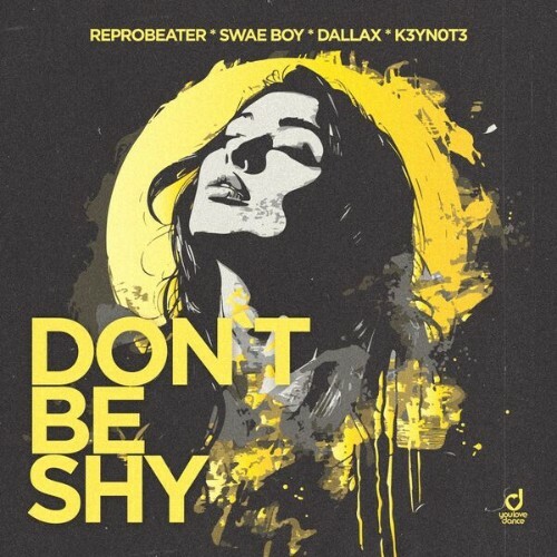  Reprobeater x Swae Boy x Dallax x K3YN0T3 - Don't Be Shy (2025) 