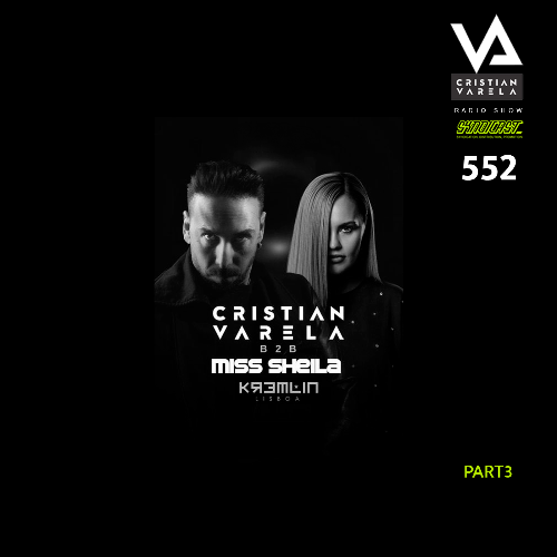  Cristian Varela B2b Miss Sheila - Cristian Varela Radio Show 552 (2024-10-26) 