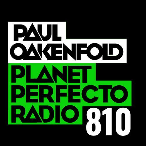  Paul Oakenfold - Planet Perfecto 810 (2026-05-11) 