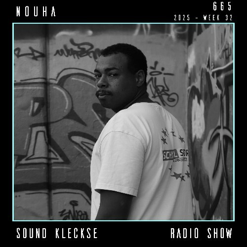  Nouha - Sound Kleckse Radio Show 665 (2025-07-26) 