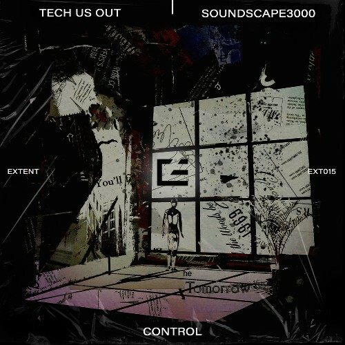  Tech Us Out, Soundscape3000 - Control (2025) 