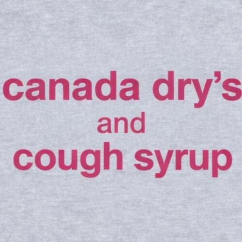 CANADA DRYS & cough syrup (2026)
