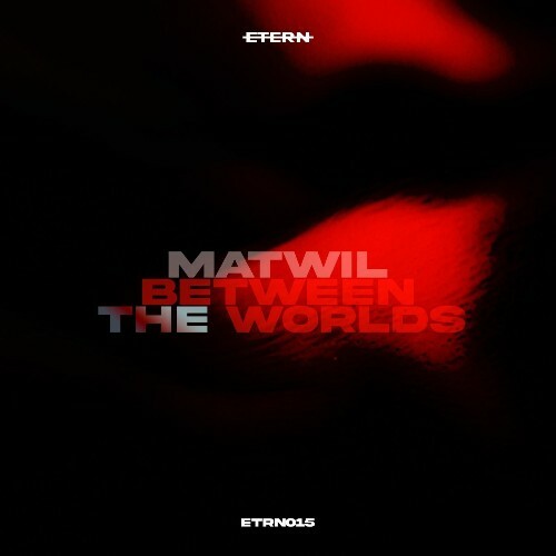  Matwil - Between the Worlds (2026) 