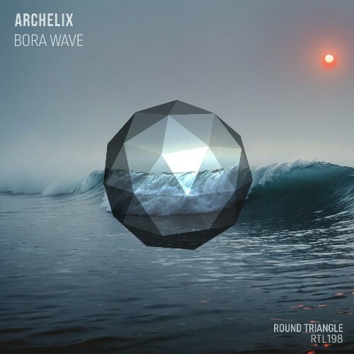  Archelix - Bora Wave (2025) 