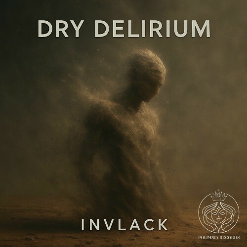  Invlack - Dry Delirium (2025) 