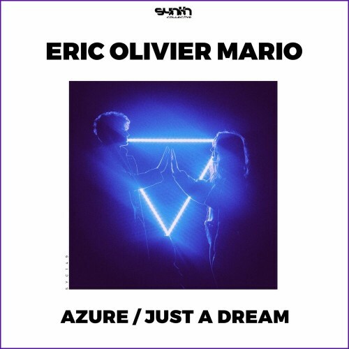  Eric Olivier Mario - Azure / Just a Dream (2023) 