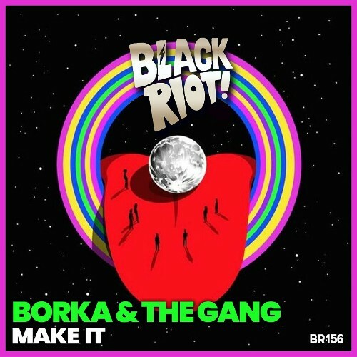  Borka & The Gang - Make It (2024) 
