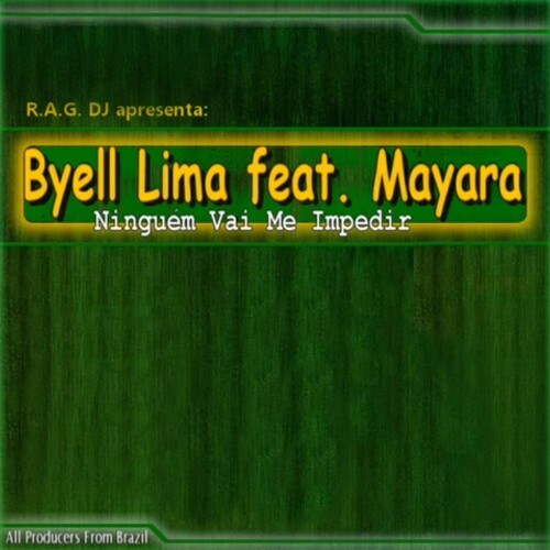 Byell Lima Feat Mayara - Ningu&#233;m Vai Me Impedir (2025) 