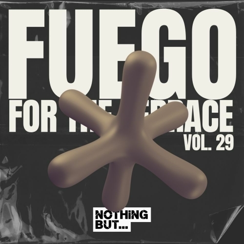  Nothing But... Fuego for the Terrace, Vol. 29 (2025) 