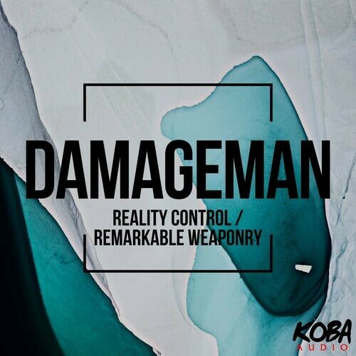  Damageman - Reality Control / Remarkable Weaponry (2023) 
