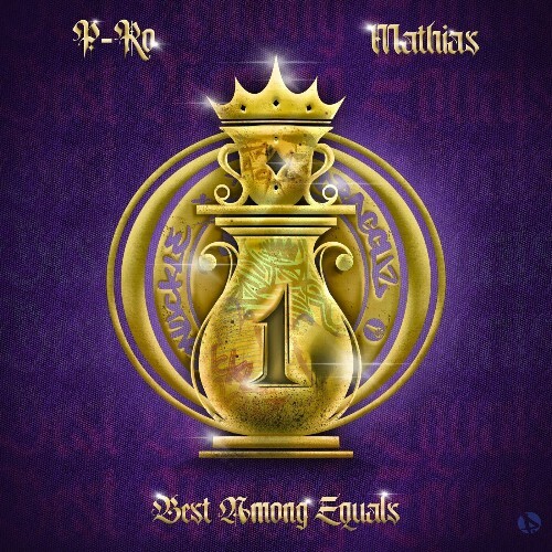 P-Ro, G Fam Black, Aztech from Hybrid Thoughts, Mo Rukuz, Oblivious, Lu Chin Chen, I.N.F, Lateb - Best Among Equals (2025) P-Ro, G Fam Black, Aztech from Hybrid Thoughts, Mo Rukuz, Oblivious, Lu Chin Chen, I.N.F, Lateb - Best Among Equals (2025)