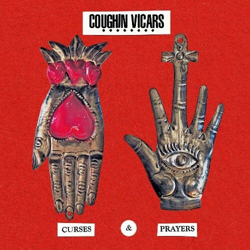  Coughin' Vicars - Curses & Prayers (2024) 
