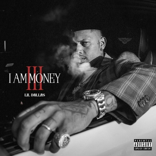  Lil Dallas - I Am Money 3 (2026) 