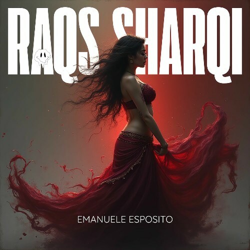  Emanuele Esposito - Raqs Sharqi (2026) 