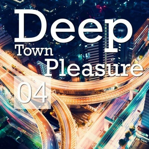 VA - Deep Town Pleasure, Vol. 4 (2022) (MP3)