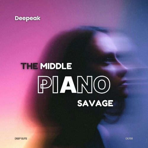  Deepeak - The Middle Piano Savage (2026) 