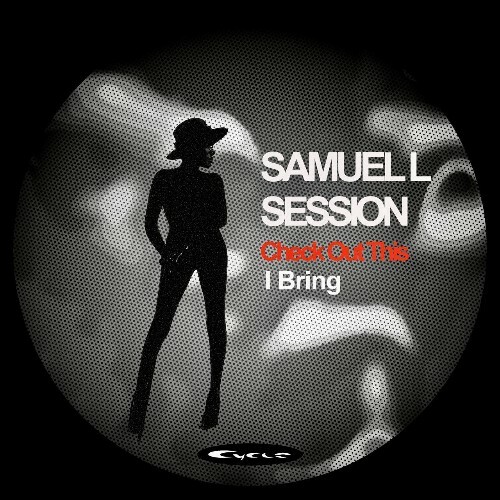 Samuel L Session - Check out This I Bring (2024)