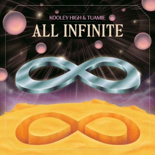  Kooley High And Tuamie - All Infinite (2024) 