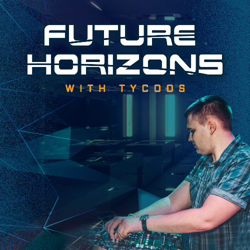 Tycoos - Future Horizons 464 (2025-03-11)