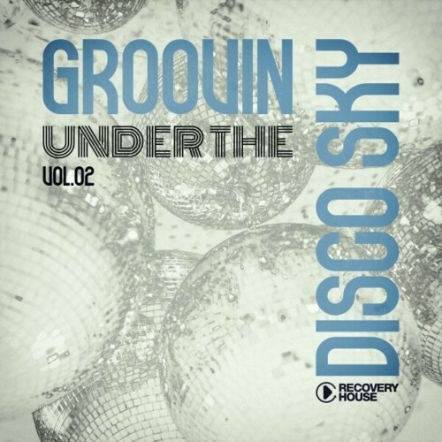 Groovin Under the Disco Sky, Vol.02 (2025)