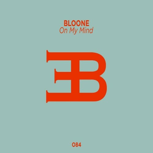  Bloone - On My Mind (2024) 