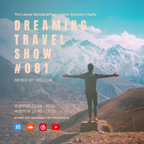  Melchi - Dreaming Travel Show 081 (2025-10-01) 