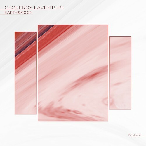 Geoffroy Laventure - Earth&Moon (2026) Geoffroy Laventure - Earth&Moon (2026)