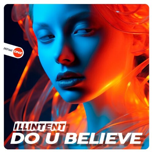  Illintent - Do U Believe (2024) 