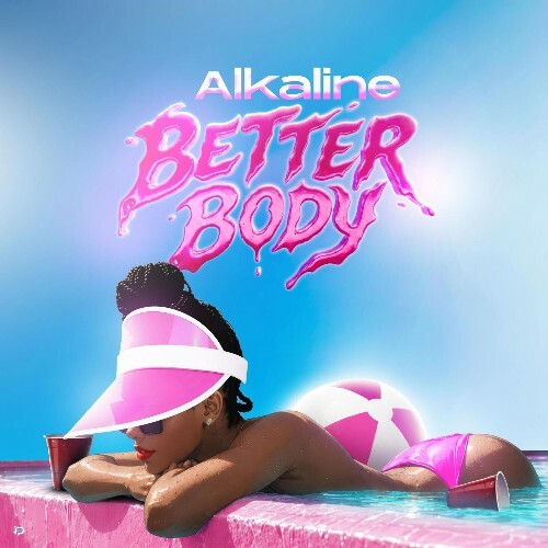 Alkaline — Better Body (2026)