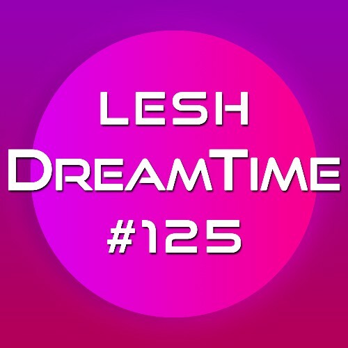  Lesh - Dreamtime 125 (2024-05-08) 