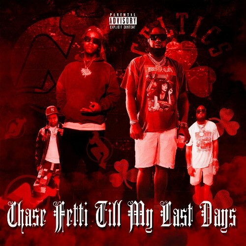  Chase Fetti, Last Days - Till My Last Days (2025) 