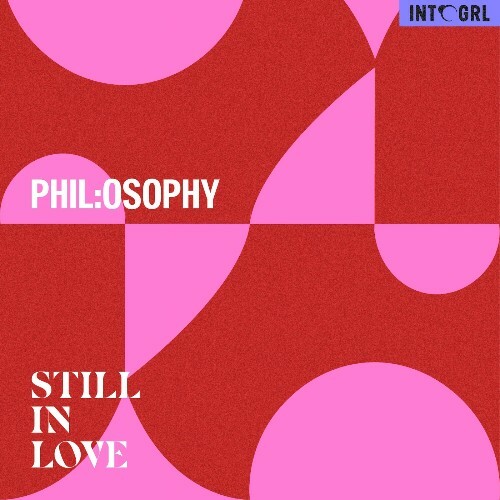 Phil:osophy - Still in Love (2025) 