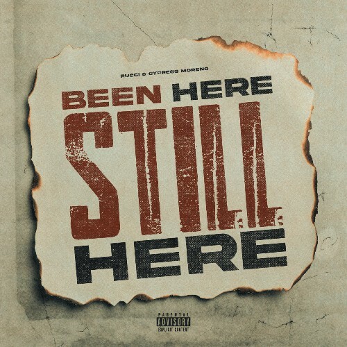  Rucci, Cypress Moreno, Jayson Cash - Been Here, Still Here (2023) 