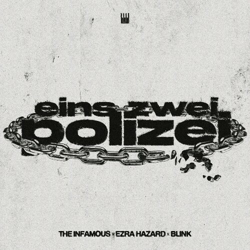  The Infamous x Ezra Hazard x Blink - Eins Zwei Polizei (2025) 