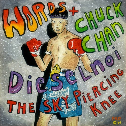  Words X Chuck Chan - Dieselnoi: The Sky Piercing Knee (2024)  MEST4O9_o