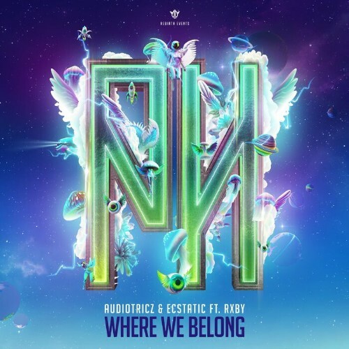 Audiotricz & Ecstatic Ft. RXBY — Where We Belong (2024)