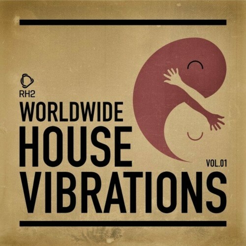 VA - Worldwide House Vibrations Vol. 1 (2024) (MP3)