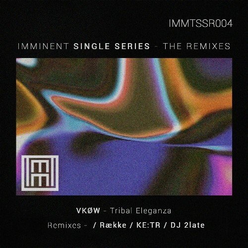  VK&#216;W - Tribal Eleganza The Remixes (2024) 