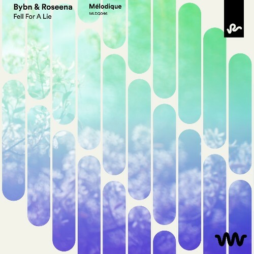 BYBN & Roseena — Fell For A Lie (2026)