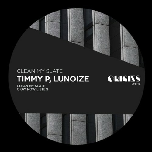  Timmy P x Lunoize - Clean My Slate (2025) 