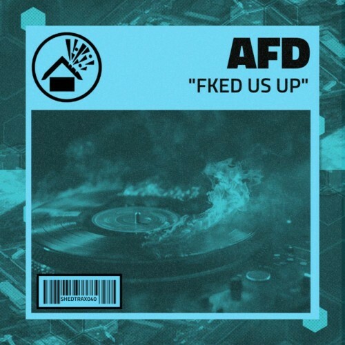  AFD - FKED Us Up (2025) 